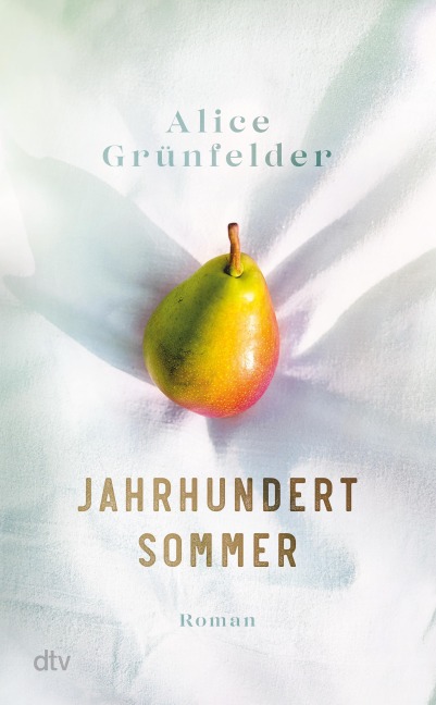 Jahrhundertsommer - Alice Grünfelder