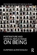 Cover-Bild zum Titel 'Portraiture and Critical Reflections on Being' von 'Euripides Altintzoglou'