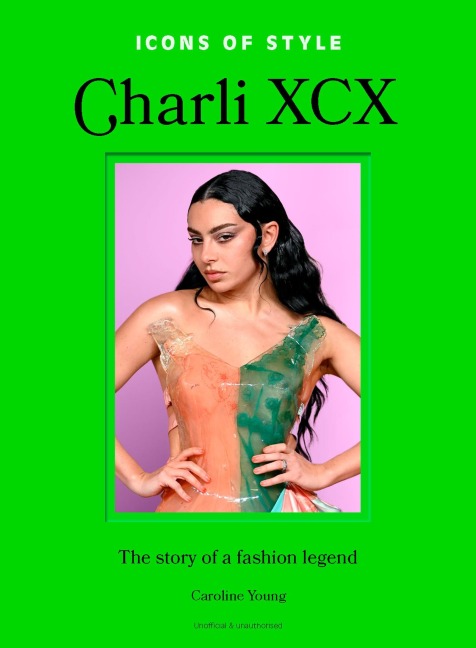 Icons of Style: Charli XCX - Caroline Young