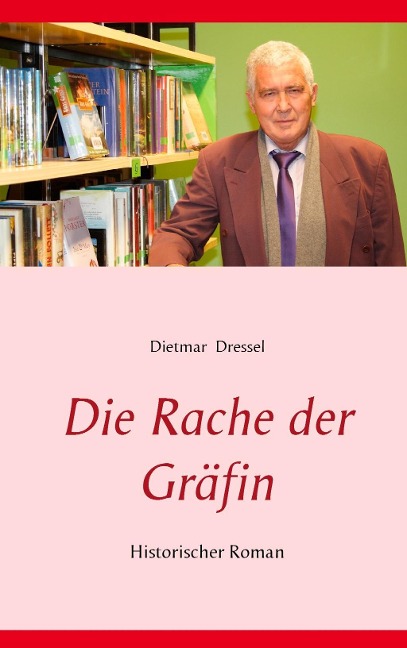 Die Rache der Gräfin - Dietmar Dressel