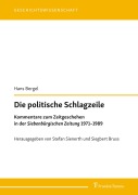 Cover-Bild zum Titel 'Die politische Schlagzeile' von 'Hans Bergel'