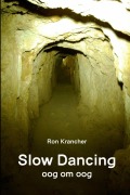 Cover-Bild zum Titel 'Slow Dancing (oog om oog)' von 'Ron Krancher'