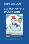 Cover-Bild zum Titel 'Der Schneemann und die Maus' von 'Pietro Del Campo'