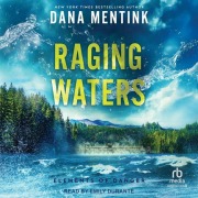 Cover-Bild zum Titel 'Raging Waters' von 'Dana Mentink'