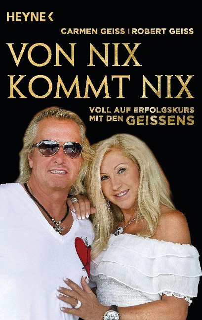 Von nix kommt nix - Carmen Geiss, Andreas Hock, Robert Geiss