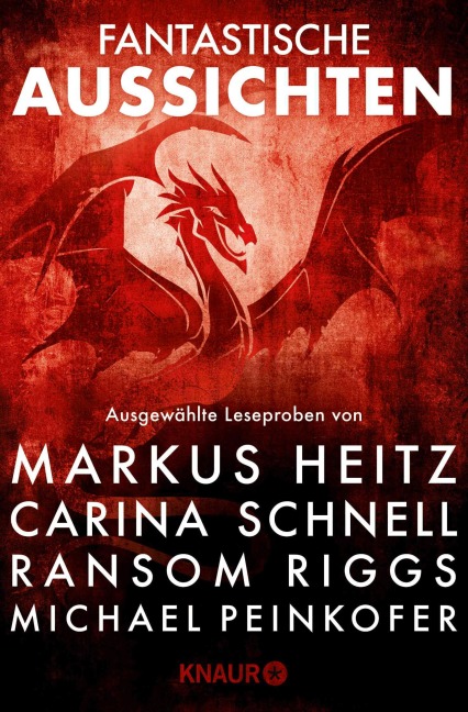 Fantastische Aussichten: Fantasy & Science Fiction bei Knaur #12 - Markus Heitz, Michael Peinkofer, Carina Schnell, Ransom Riggs