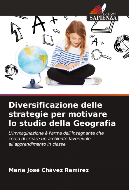 Diversificazione delle strategie per motivare lo studio della Geografia - María José Chávez Ramírez