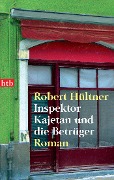 Inspektor Kajetan und die Betrüger - Robert Hültner