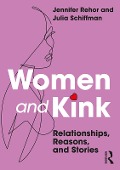 Cover-Bild zum Titel 'Women and Kink' von 'Jennifer Rehor, Julia Schiffman'