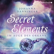 Cover-Bild zum Titel 'Secret Elements 3: Im Auge des Orkans' von 'Johanna Danninger'