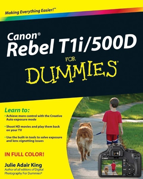 Canon EOS Rebel T1i / 500D For Dummies - Julie Adair King