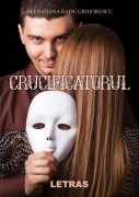 Cover-Bild zum Titel 'Crucificatorul' von 'Nela Diana Radu Grigorescu'
