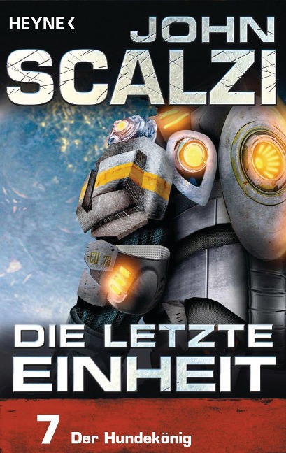 Die letzte Einheit, Episode 7: - Der Hundekönig - John Scalzi