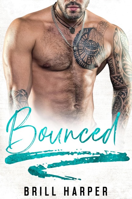 Bounced (Blue Collar Bad Boys, #1) - Brill Harper