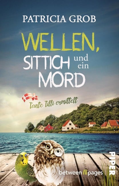 Wellen, Sittich und ein Mord - Tante Tilli ermittelt - Patricia Grob
