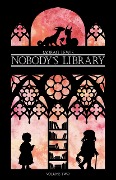 Cover-Bild zum Titel 'Nobody's Library Volume 2' von 'Morag Lewis'