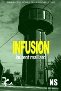 Cover-Bild zum Titel 'Infusion' von 'Laurent Maillard'