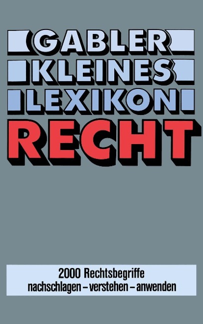 Gabler Kleines Lexikon Recht - Doris Evelbauer