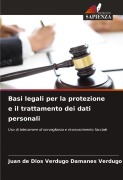 Cover-Bild zum Titel 'Basi legali per la protezione e il trattamento dei dati personali' von 'Juan de Dios Verdugo Damanes Verdugo'