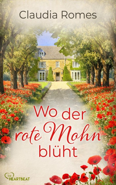Wo der rote Mohn blüht - Claudia Romes