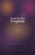 Cover-Bild zum Titel 'Jenseits des Trugbilds' von 'Rocio Hänseler'