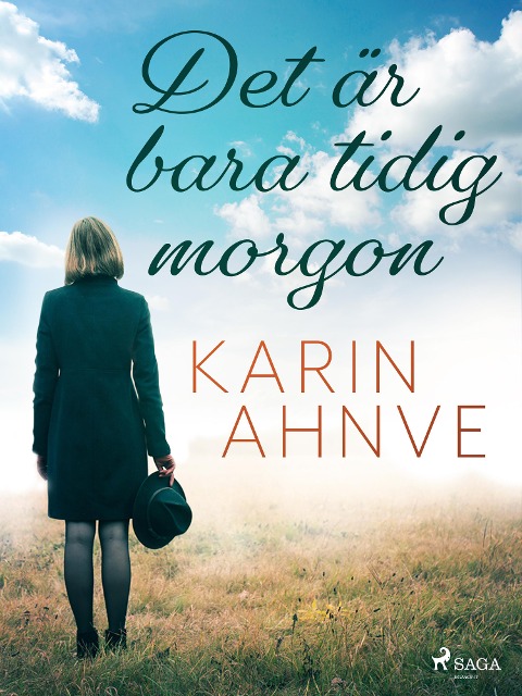 Det är bara tidig morgon - Karin Ahnve