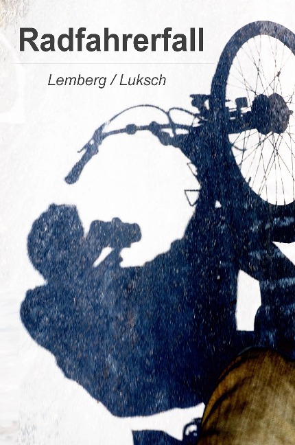 Radfahrerfall - Andreas S Luksch