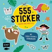 Cover-Bild zum Titel '555 Sticker - Faultier, Dino, Pirat und Co.' von ''