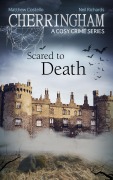 Cover-Bild zum Titel 'Cherringham - Scared to Death' von 'Matthew Costello, Neil Richards'