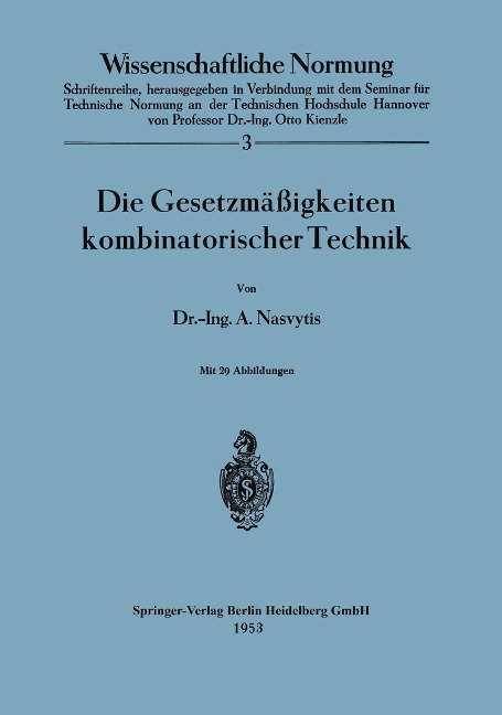 Die Gesetzmäßigkeiten kombinatorischer Technik - A. Nasvytis