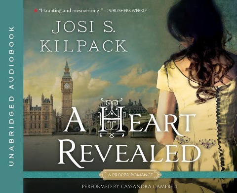 A Heart Revealed - Josi S. Kilpack