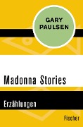 Madonna Stories - Gary Paulsen