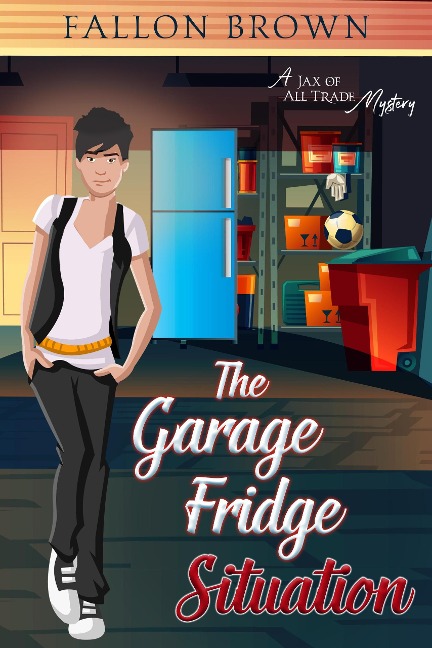 The Garage Fridge Situation (Jax of All Trade, #1) - Fallon Brown