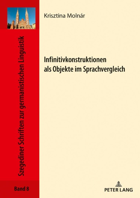 Infinitivkonstruktionen als Objekte im Sprachvergleich - Krisztina Molnár