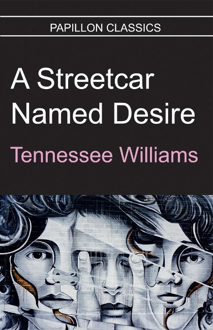 A Streetcar Named Desire - Tennessee Williams