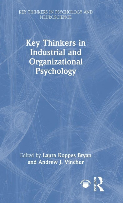 Key Thinkers in Industrial and Organizational Psychology - 