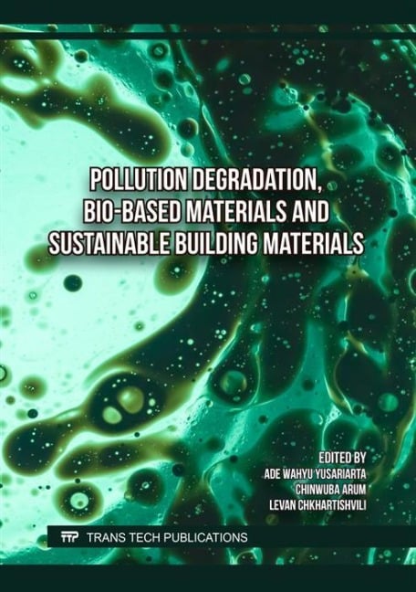 Pollution Degradation, Bio-Based Materials and Sustainable Building Materials - 