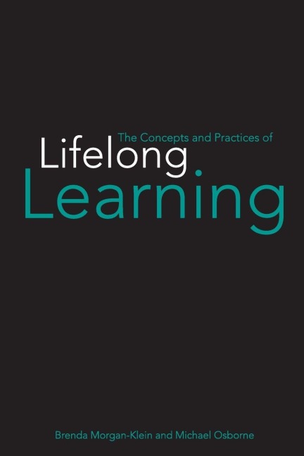 The Concepts and Practices of Lifelong Learning - Brenda Morgan-Klein, Michael Osborne
