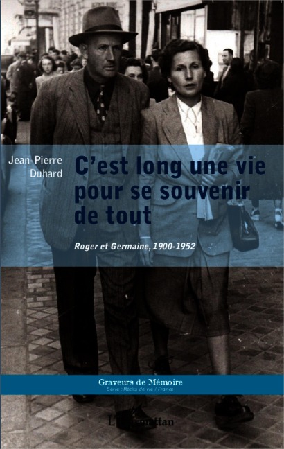 C'est long une vie pour se souvenir de tout - Duhard