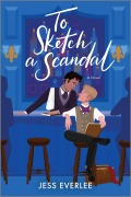 Cover-Bild zum Titel 'To Sketch a Scandal' von 'Jess Everlee'