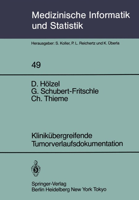 Klinikübergreifende Tumorverlaufsdokumentation - D. Hölzel, C. Thieme, G. Schubert-Fritschle