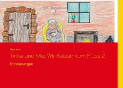 Cover-Bild zum Titel 'Tinka und Mia: Wir Katzen vom Fluss 2' von 'Maria Roth'