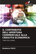 Cover-Bild zum Titel 'IL CONTRIBUTO DELL'APERTURA COMMERCIALE ALLA CRESCITA ECONOMICA' von 'Boubacar Dolo'
