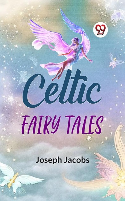 Celtic Fairy Tales - Joseph Jacobs