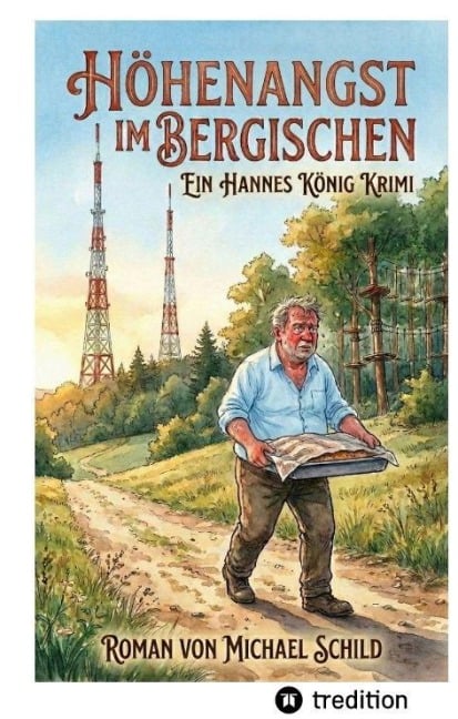 Höhenangst im Bergischen - Michael Schild