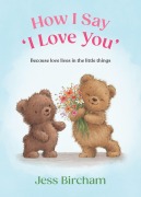 Cover-Bild zum Titel 'How I Say 'I Love You'' von 'Jess Bircham'