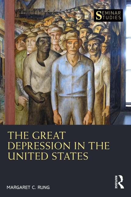 The Great Depression in the United States - Margaret C. Rung