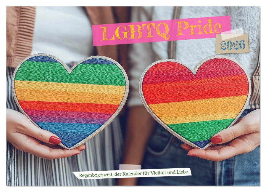 LGBTQ Pride - Regenbogenzeit, der Kalender für Vielfalt und Liebe (Wandkalender 2026 DIN A2 quer), CALVENDO Monatskalender - Mb Fotografie