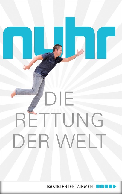 Die Rettung der Welt - Dieter Nuhr