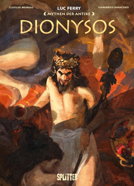 Mythen der Antike: Dionysos - Luc Ferry, Clotilde Bruneau